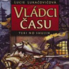 Vládci Času - Lucie Lukačovičová